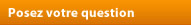 Votre question